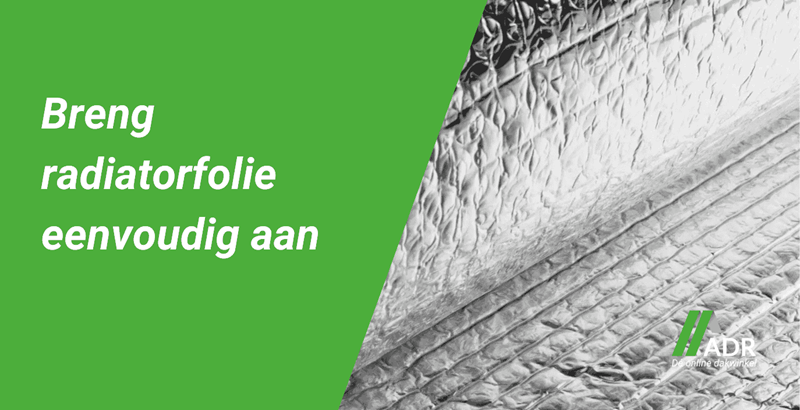 Breng radiatorfolie eenvoudig aan