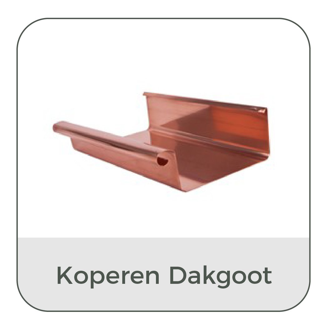Waterafvoer - Dakgoten - Koperen Dakgoten